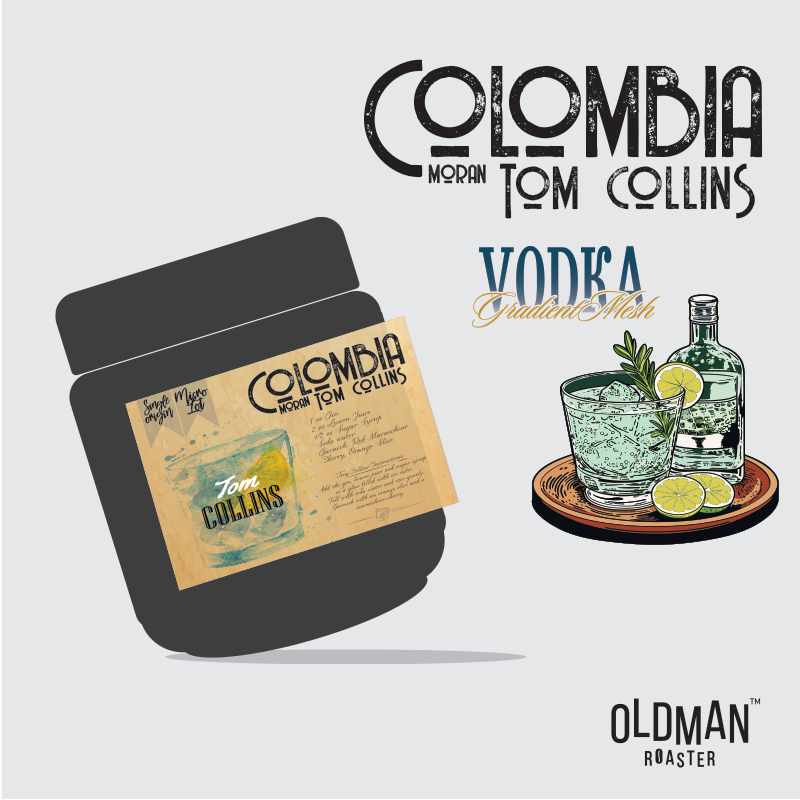 เมล็ดกาแฟ COLOMBIA " VODKA TOM COLLINS " (คั่วอ่อน) by OLDMAN ROASTER