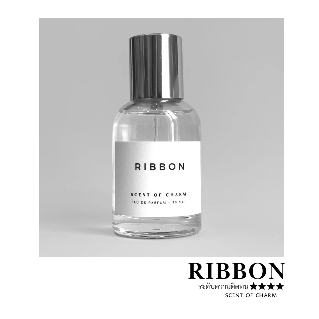 RIBBON 🎀 สมูธฟลอรัลจากโบตั๋นและฟรีเซีย || SCENT OF CHARM ||  - ขนาด 30ML-