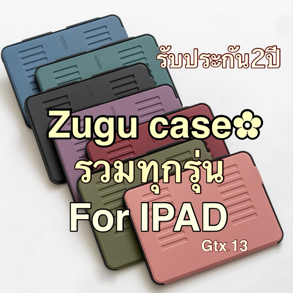 ส่งด่วน✅ของแท้รับประกัน 2ปี ✅เคส ZUGU  CASE The ALPHA  I pad pro 11 12.9  Air4 /Air5 ,GEN 9 8 7 GEN 10