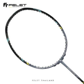 Felet Nano fastex lt ไม้แบดมินตันรุ่นยอดฮิต แถมเอ็น felet VB66-NANO+กริป+ซอง+ประกันศูนย์ไทย3เดือน
