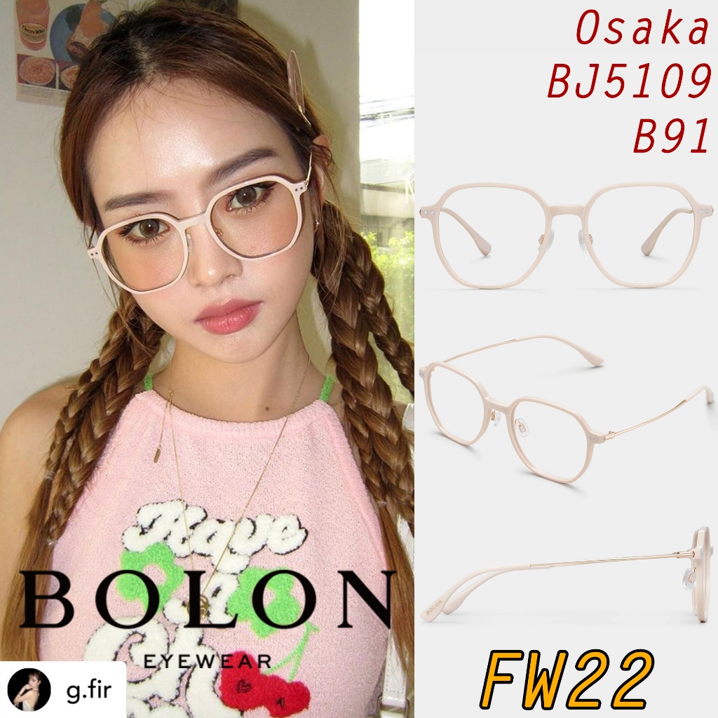 FW22 BOLON กรอบแว่นสายตา รุ่น Osaka BJ5109 B10 B20 B21 B91 [TR/β-Titanium] แว่นญาญ่า