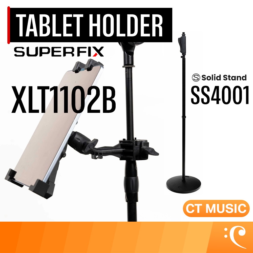 Superfix Universal Tablet Holder XLT1102B อุปกรณ์เสริม ที่จับแท็บเล็ต ที่ยึดแท็บเล็ต ขาตั้งไมโครโฟน