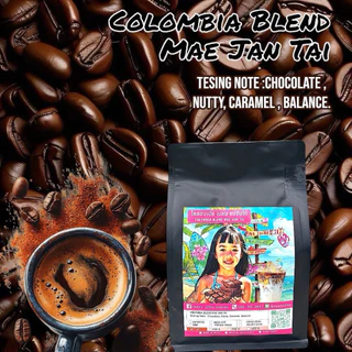 Colombia Blend Mae Jan Tai เกรดพรีเมียม ความอร่อยที่ลงตัว ต้องลอง☕🥜🍫🍯 อราบิก้า 100%