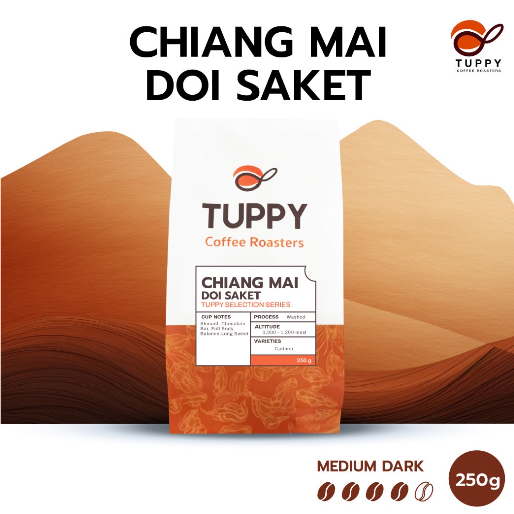 TUPPY COFFEE : เมล็ดกาแฟคั่ว Chiang Mai, Doi Saket (Single Origin) 250 g