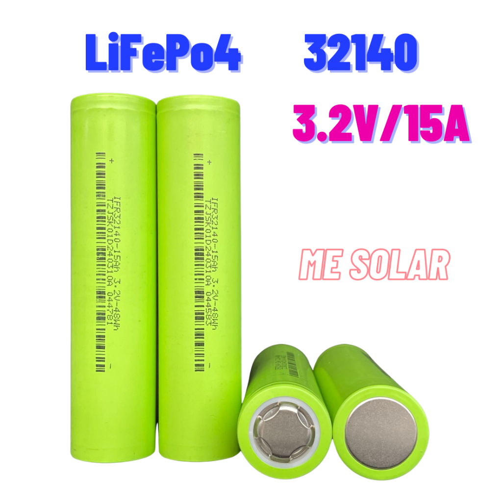 แบตเตอรี่ 32140 LifePo4 ความจุ 15A แบตเตอรี่ลิเธียมฟอสเฟต 3.2V/15A [ราคาต่อ 1 ก้อน]