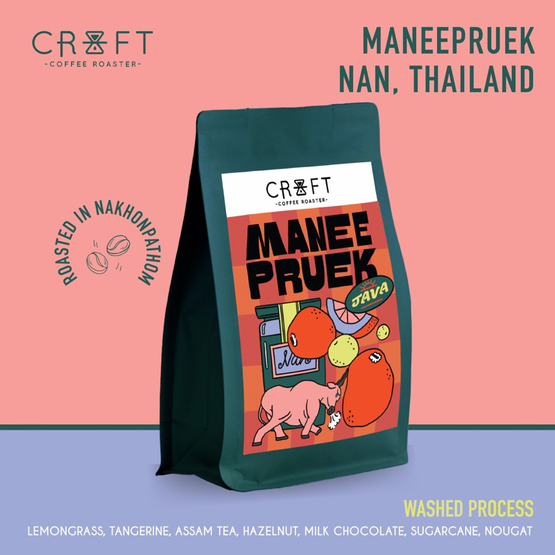 CRAFT COFFEE ROASTER เมล็ดกาแฟ NAN MANEEPRUEK