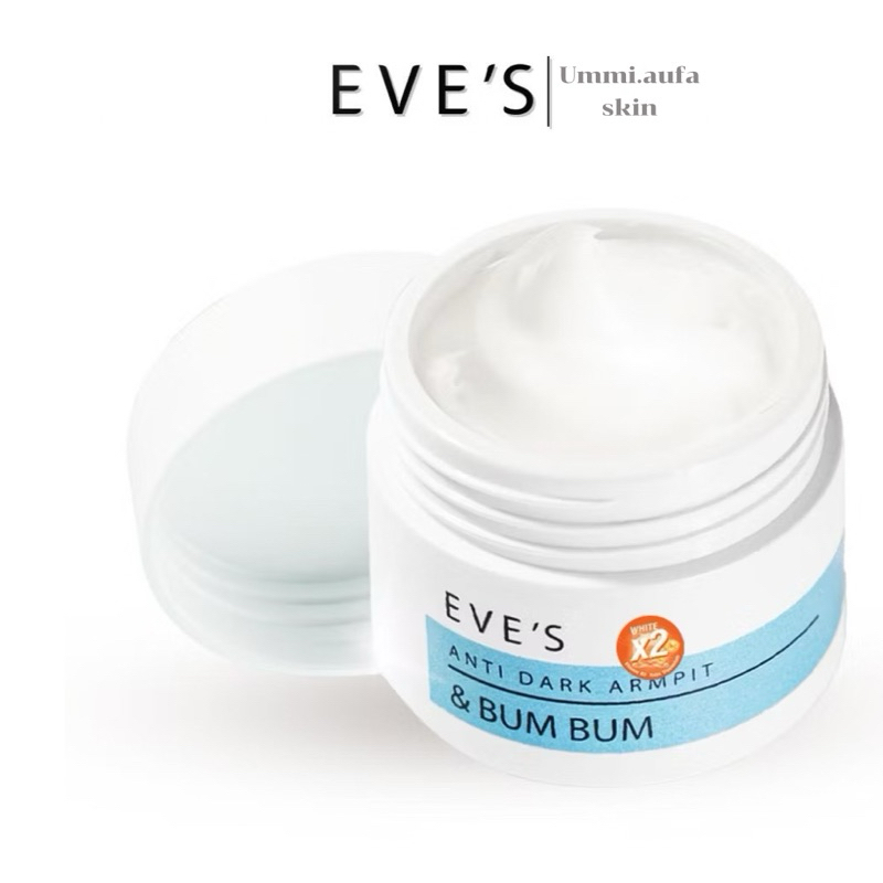 EVE'S ครีมรักแร้ อีฟส์ แอนตี้ดาร์ก 15 g. ระงับกลิ่นกาย รักแร้ดำ ผิวไม่สม่ำเสมอ ช่วยให้ผิวใต้วงแขนขาวใส เรียบเนียน