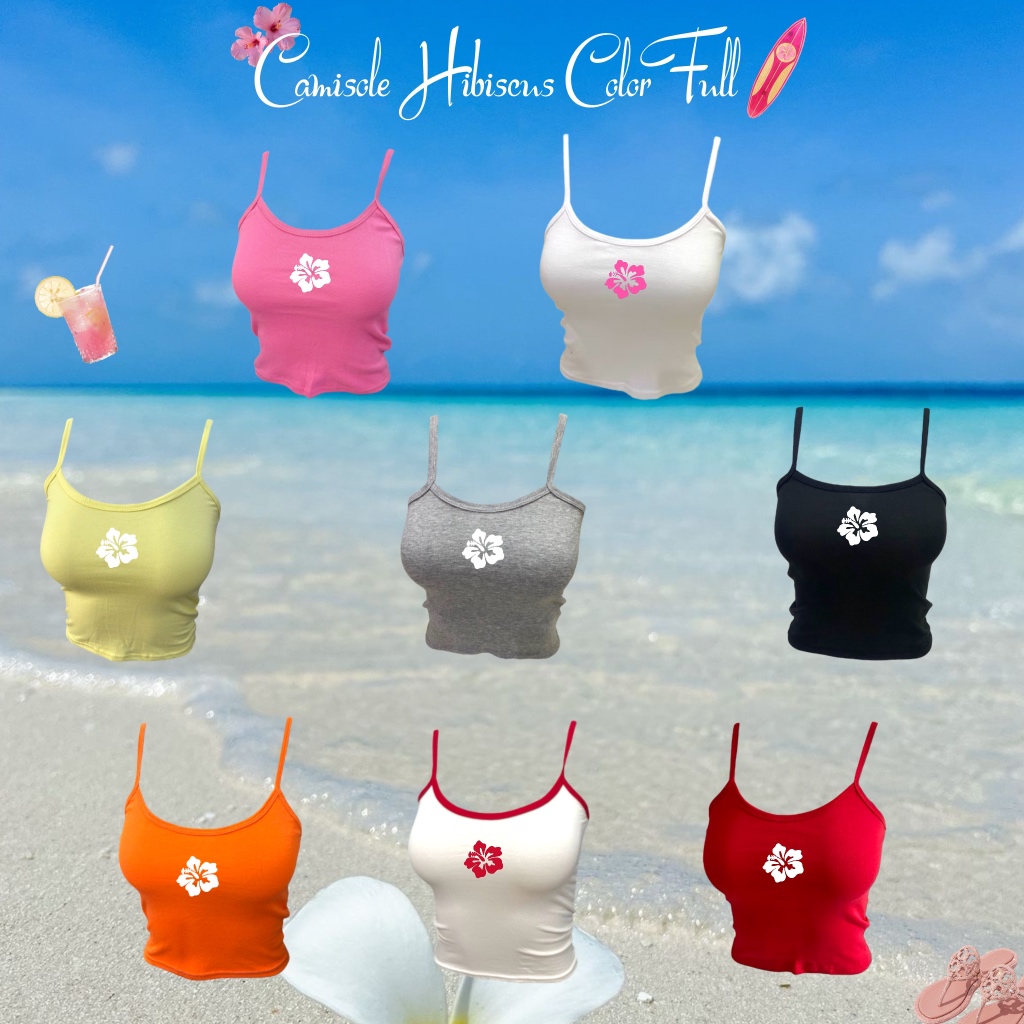 สายเดี่ยวชบา มีหลายสี ใส่ไปทะเลสวยๆ รุ่น Camisole Hibiscus ColorFull