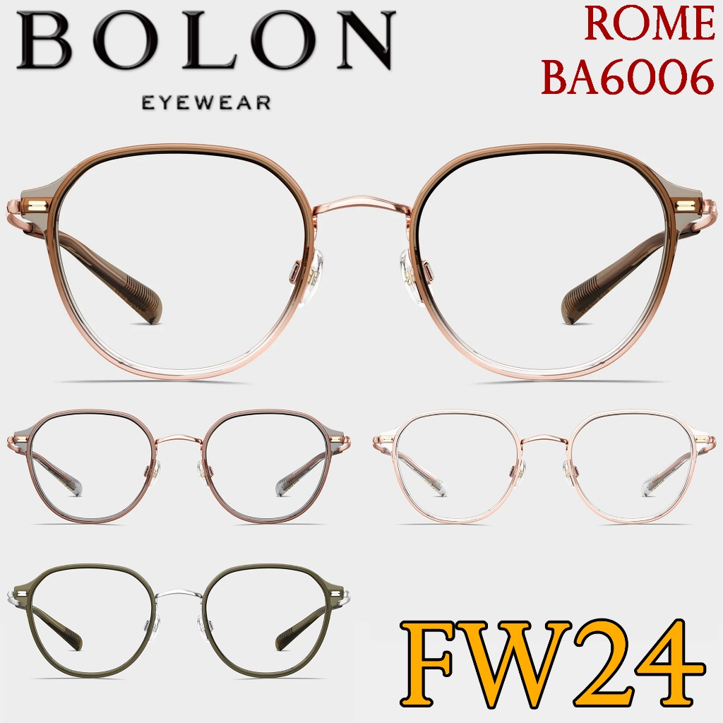 FW24 BOLON กรอบแว่นสายตา รุ่น BA6006 B13 B29 B80 B93 [ฺTR+ β-Titanium|β-Titanium] แว่นของญาญ่า แว่นส