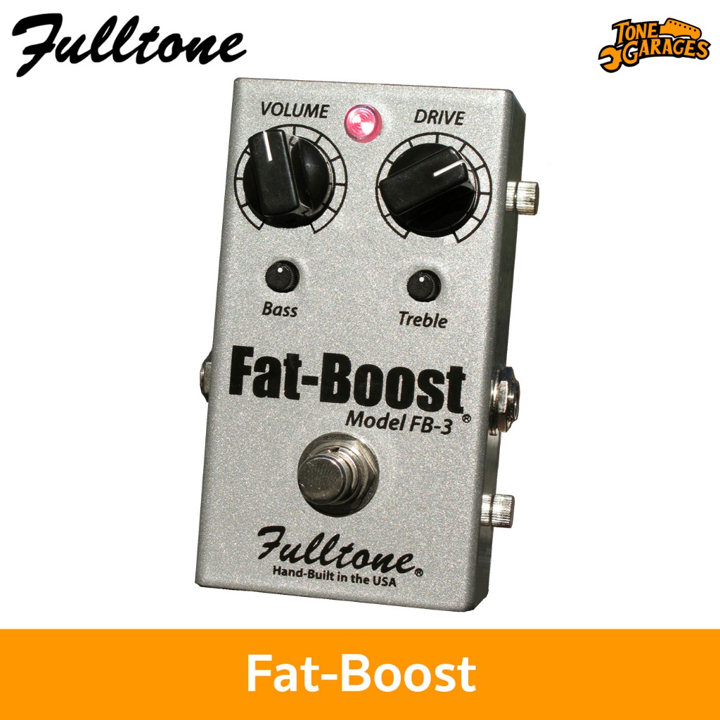 Fulltone Fat-Boost FB-3 Clean Boost to Tweed Crunch เอฟเฟคกีต้าร์