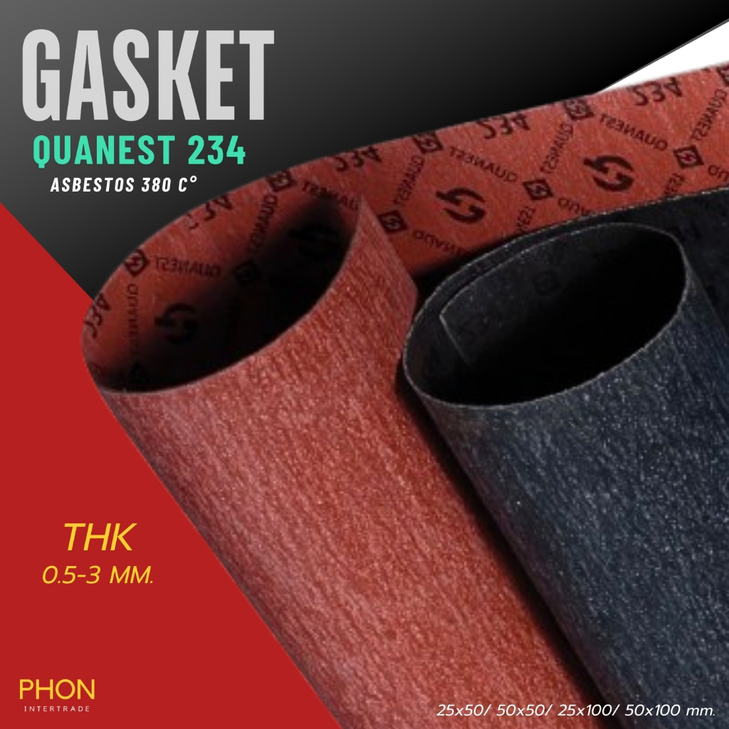 ปะเก็นไฟ ปะเก็นทนไฟ หนา 0.5-1 MM. 2 สี QUANEST 234 ชนิด Asbestos ทน 380 Cº แรงดัน 5 Kg/cm2 ใช้สำหรับงานสตรีม ลม น้ำ แก๊ส
