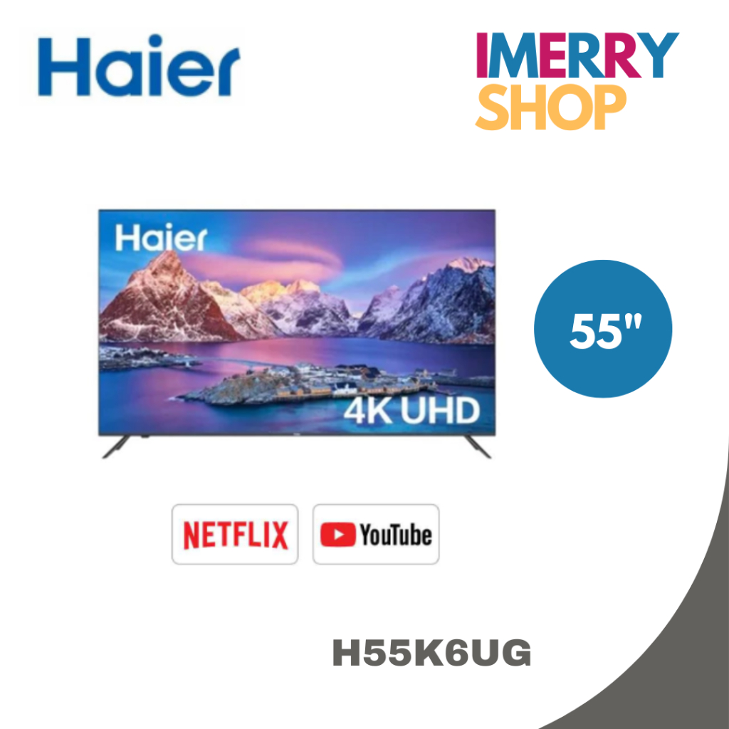 HAIER SMART TV ขนาด 55 นิ้ว K6 Series 4K UHD Android AI TV  รุ่น H55K6UG Plus | Google Play