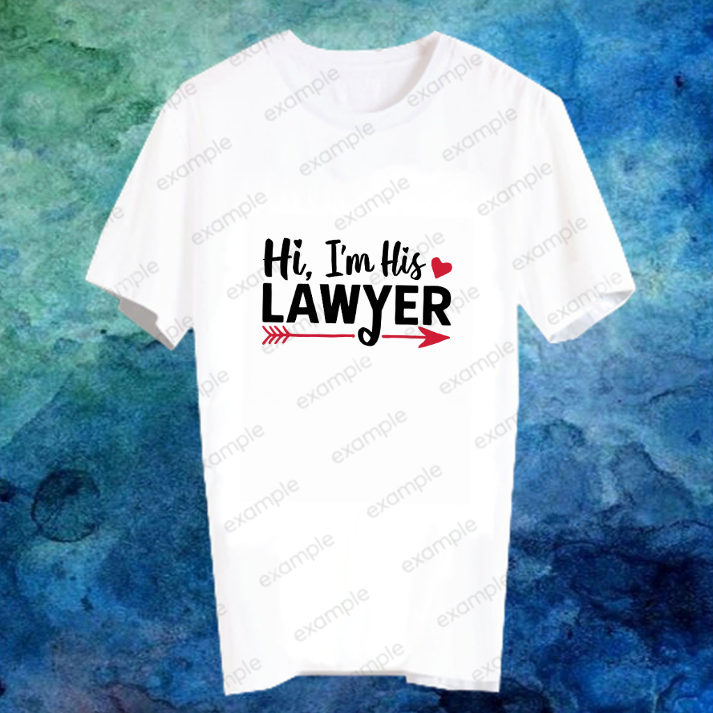 เสื้อยืดอาชีพ เสื้อคำพูด Lawyer ทนายความ ทนาย นิติศาสตร์ ของขวัญ วันเกิด รับปริญญา LAWYER40