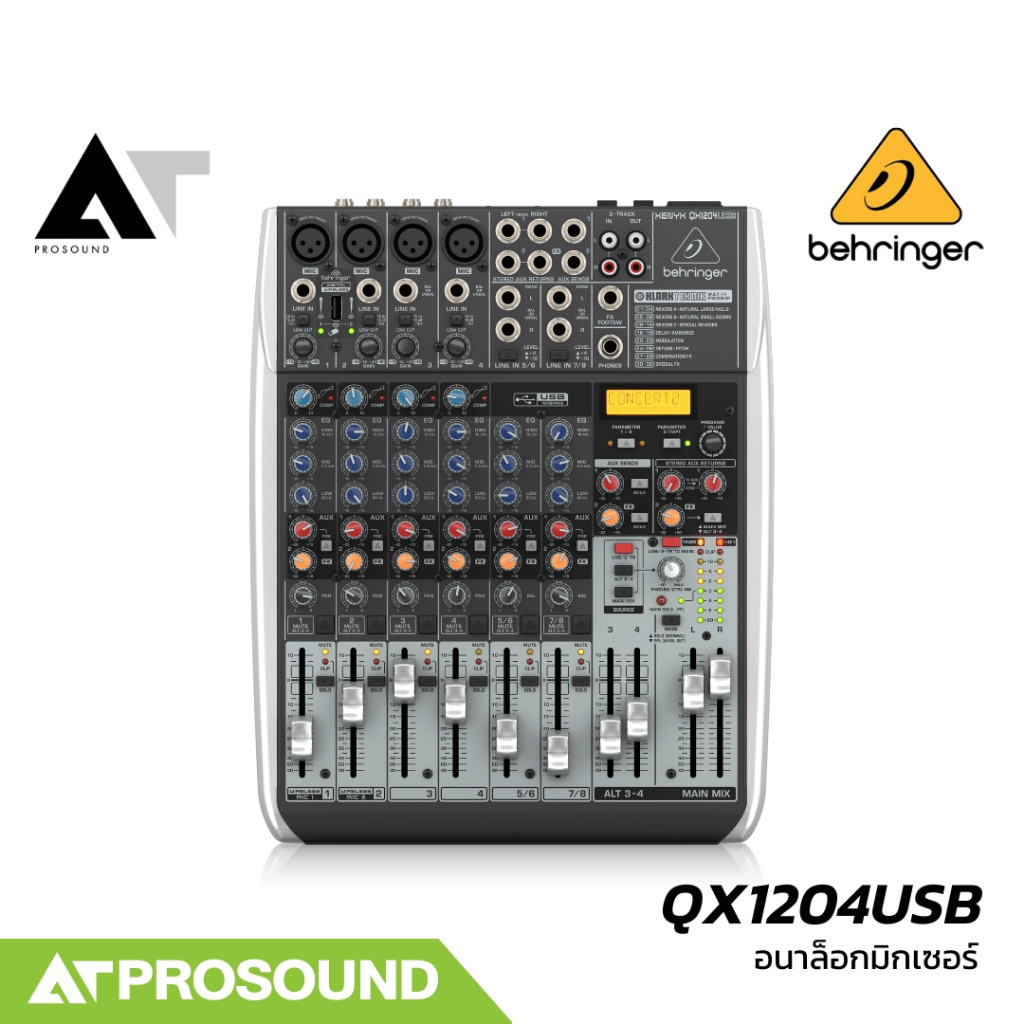 Behringer XENYX QX1204USB อนาล็อกมิกเซอร์ ช่องเสียบไมค์ 4 ช่อง 1 Aux เอฟเฟกในตัว มิกซ์ AT Prosound