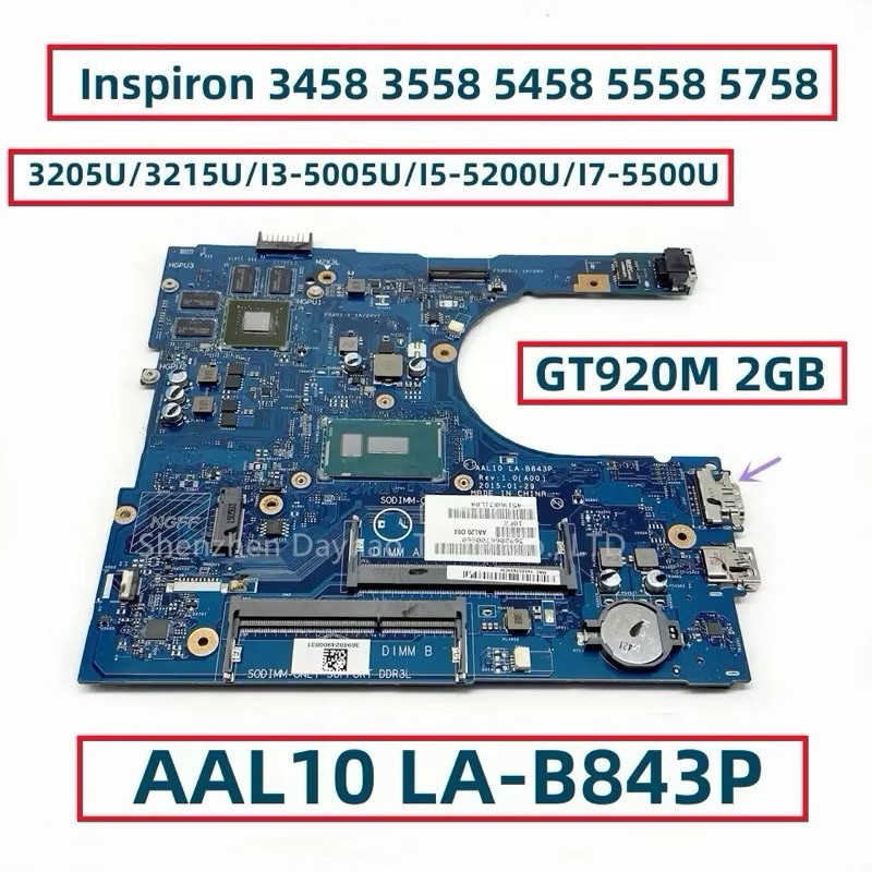 สำหรับ Dell Inspiron 3458 3558 5458 5558 5758แล็ปท็อปเมนบอร์ด3205U 3215U I3 I5 I7 CPU GT920M 2GB GPU