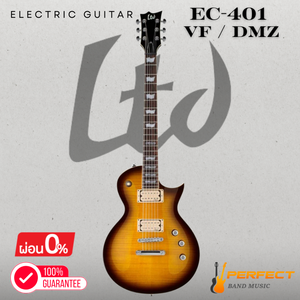 กีตาร์ไฟฟ้า LTD EC-401  VF / DMZ Electric Guitar [ผ่อน 0% 10เดือน]