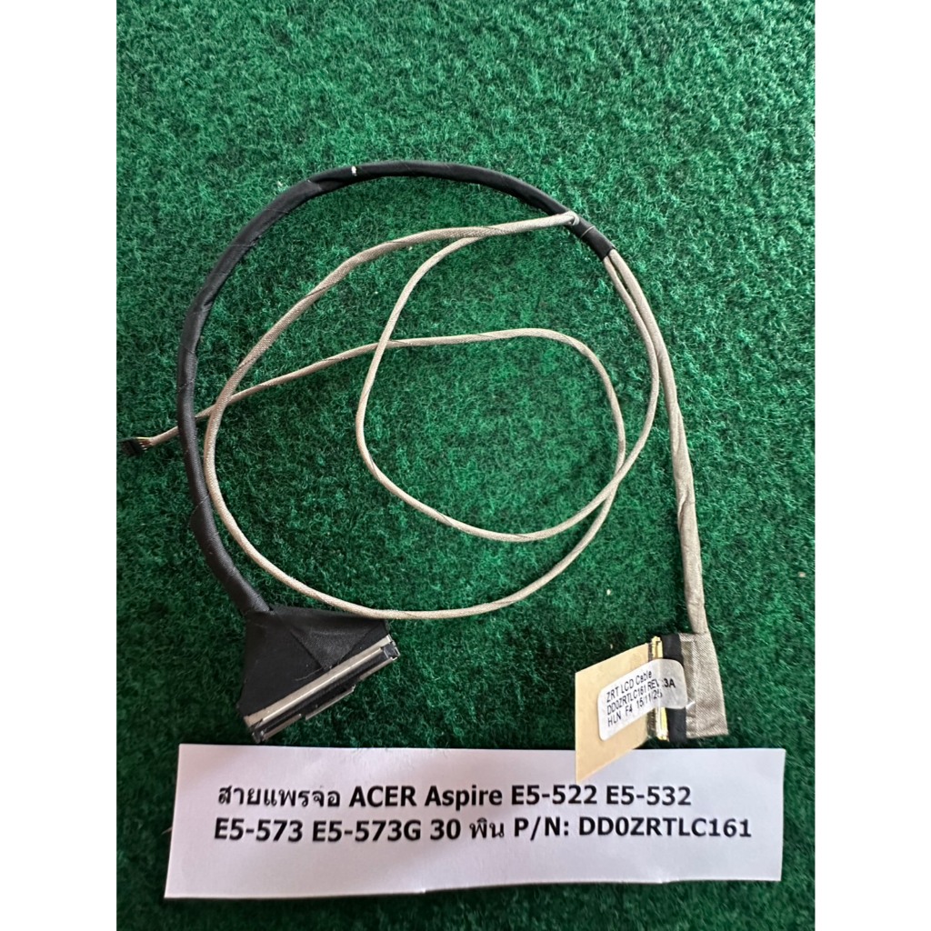 สายแพรจอ ACER Aspire E5-522 E5-532 E5-573 E5-573G 30 พิน P/N: DD0ZRTLC161  จำนวน 1 เส้น