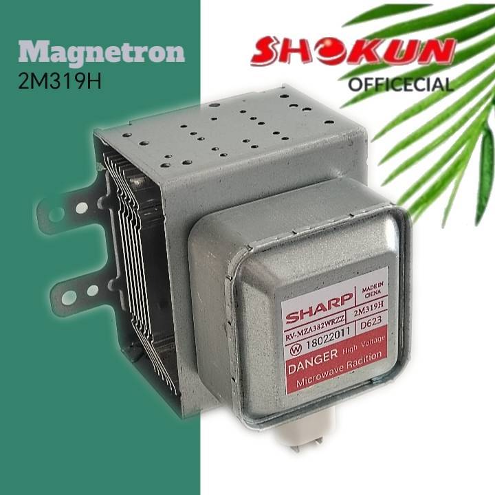 Magnetron SHARP แท้ 100%  #2M319H (2)  แมกนีตรอน ชาร์ป Magnetron SHARP เตาไมโครเวฟ