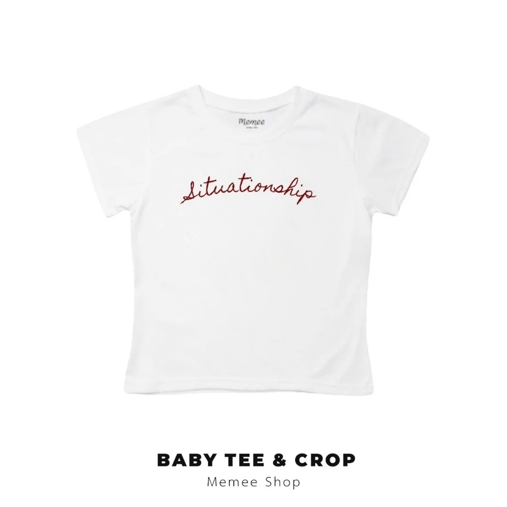 Memee ~ เสื้อครอปผ้าคอตตอน Baby Tee เสื้อผู้หญิง (Situationship)