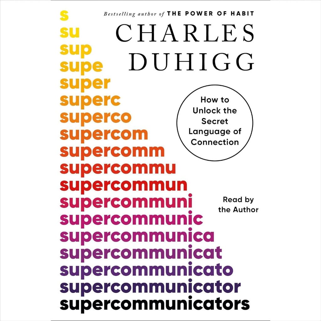 C321 9780593977620 SUPERCOMMUNICATORS: HOW TO UNLOCK THE SECRET LANGUAGE OF CONNECTION