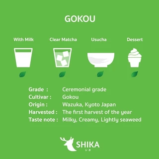 SHIKA MATCHA | GOKOU MATCHA โกโค มัทฉะ 🌱 ผงมัทฉะแท้ 100% เกรดพิธี