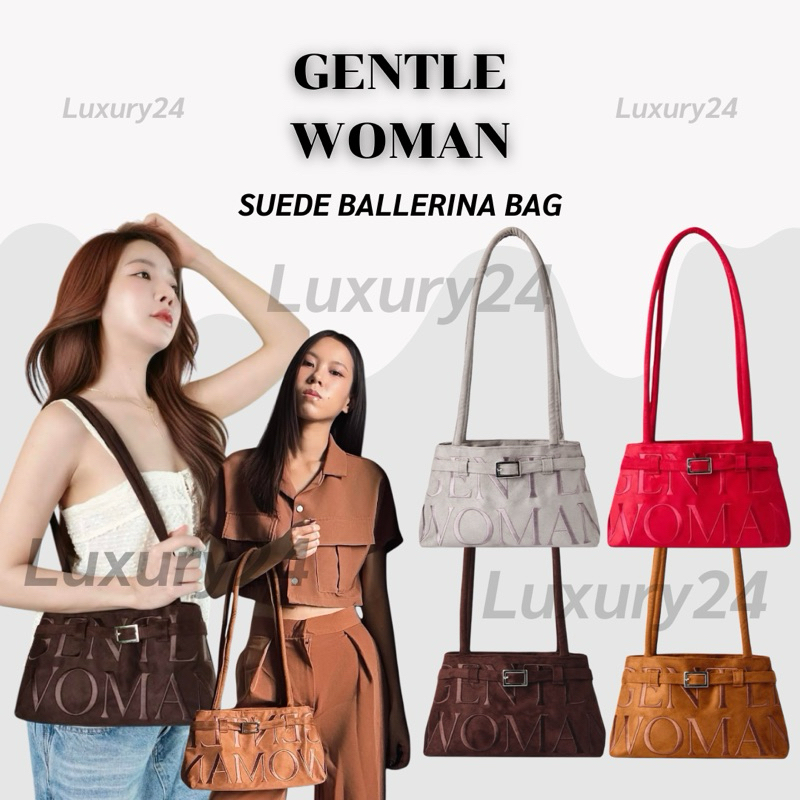 GENTLEWOMAN SUEDE BALLERINA BAG 🛍️ สินค้าพร้อมส่ง กระเป๋าถือ กระเป๋าสะพายไหล่ น้ำหนักเบา