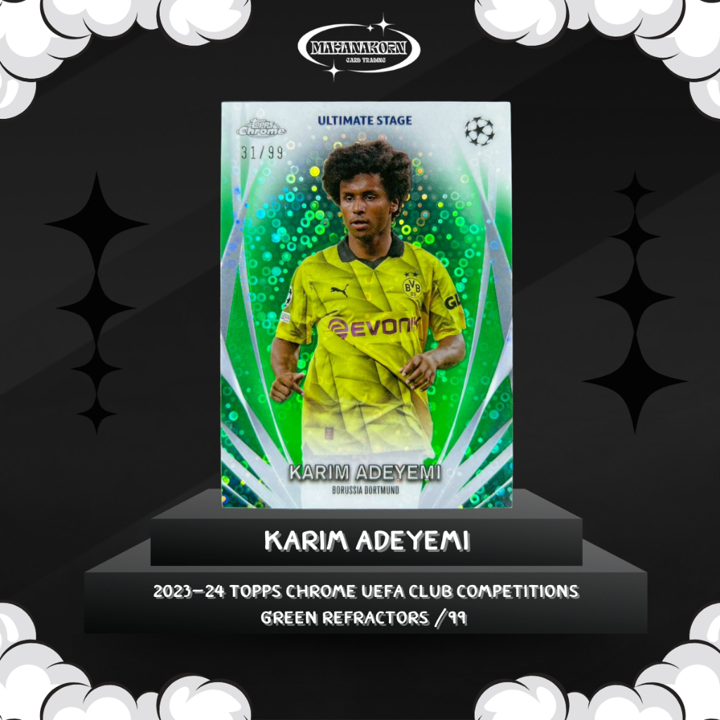 Karim Adeyemi 2023-24 Topps Chrome UEFA Club Competitions Green Refractors /99