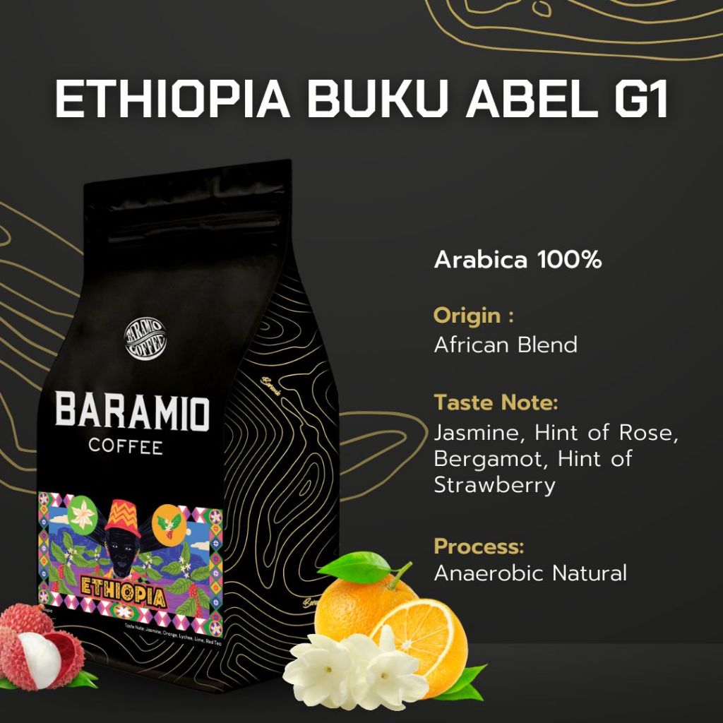 Baramio เมล็ดกาแฟรุ่น Ethiopia Buku Abel G1 200-500g.(Arabica100%)Taste Note:Lychee,Jasmine, Red tea