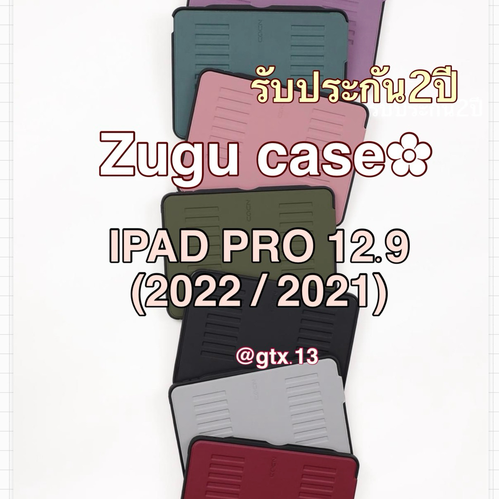 ทักแชทส่วนลด ✅ รับประกัน2ปี✅ เคส zugu ipad PRO 12.9 (2021-2022) ของแท้