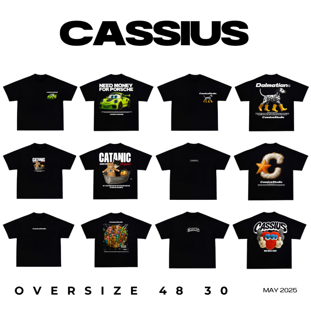 CASSIUS PREMIUM COTTON 100% OVERSIZE สกรีนลาย พรีเมี่ยม & เสื้อเดือนพฤษภาคม 2025