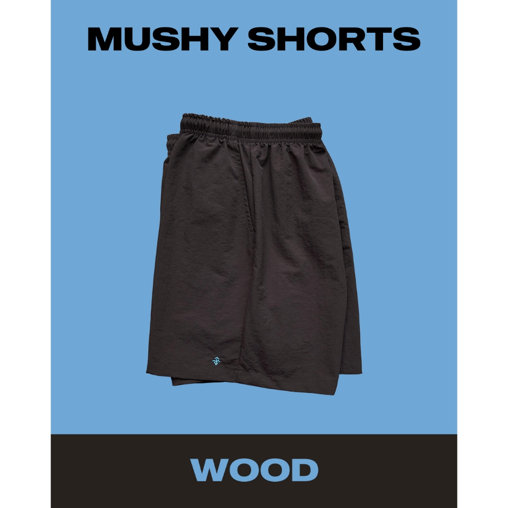 UNUSUAL MUSHROOM MUSHY SHORTS - WOOD - กางเกงขาสั้น ผ้าไนลอน UNISEX