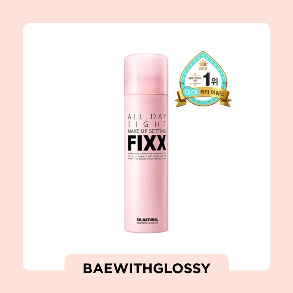 BAEWITHGLOSSY | SO NATURAL — All Day Tight Make Up Setting Fix 120ml (พร้อมส่ง)