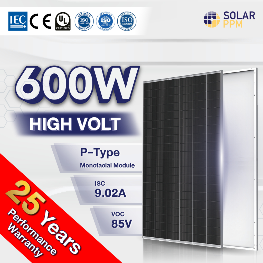Solar PPM 600W - Monocrystaline Monofacial High Volt