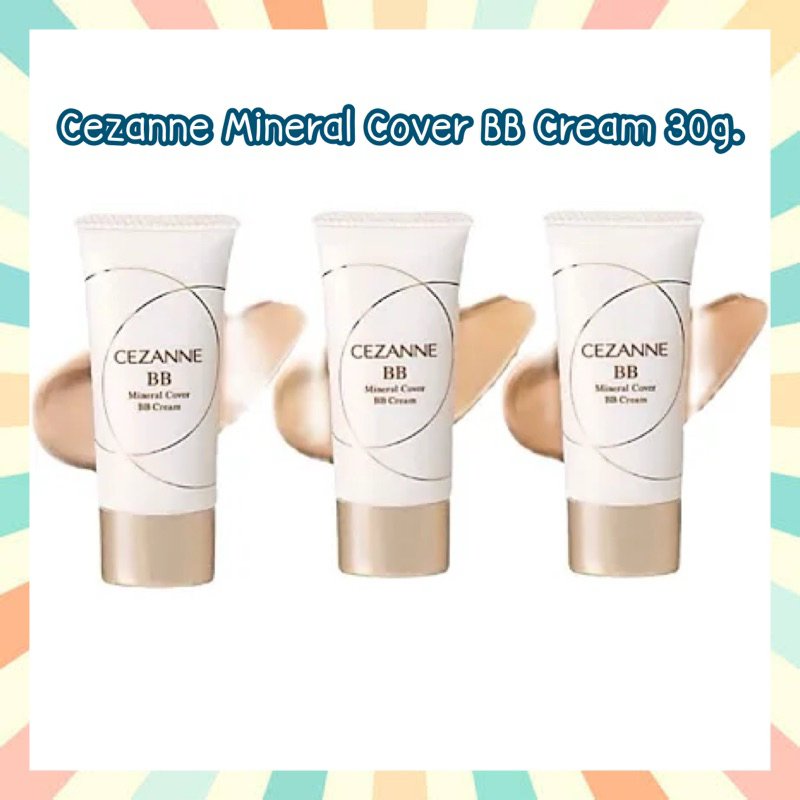 พร้อมส่ง Cezanne Mineral Cover BB Cream 30g. เน้นการปกปิด อำพรางรูขุมขุน ผสานคุณค่าการบำรุงอย่างเข้นข้น
