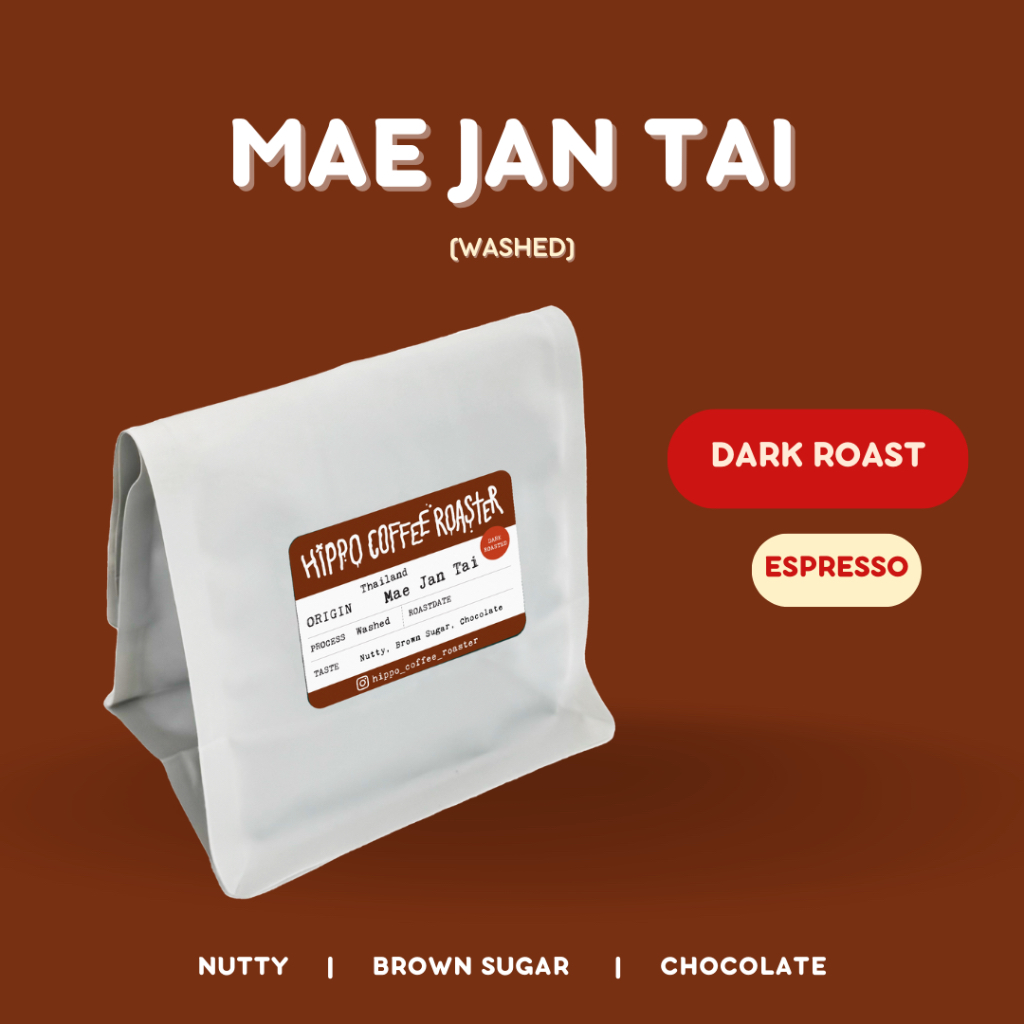 เมล็ดกาแฟคั่วเข้ม•แม่จันใต้ Mae Jan Tai•washed•Hippo Coffee
