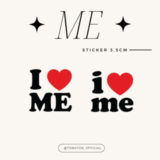 [Tomato8]  STICKER i love ME 4cm ขนาดเล็ก 4 เซนติเมตร
