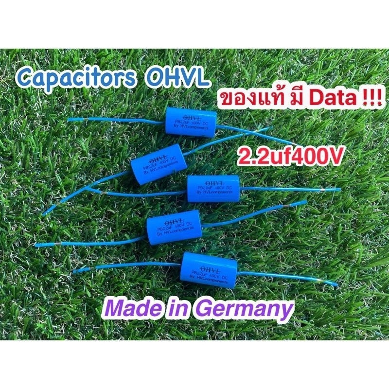 OHVL 2.2uf400v (สั่ง2ตัวขึ้นแถมMXEสีขาว)OHVL made in Germany ขาเป็นลวดเงิน (ราคาต่อชิ้น)
