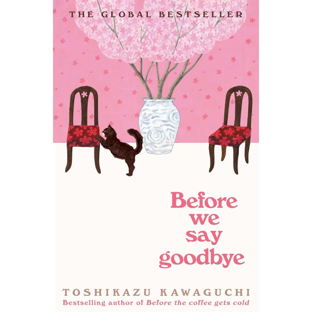 Chulabook|c321|หนังสือ|BEFORE WE SAY GOODBYE: BEFORE THE COFFEE GETS COLD|9781035044528