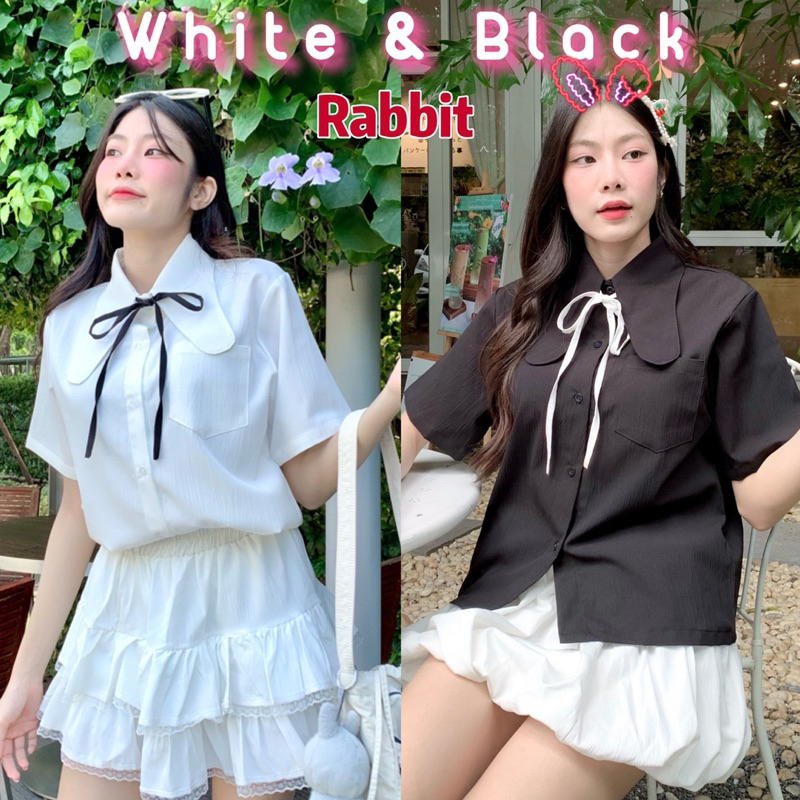 S19 ♡︎ꫛꫀꪝ♡︎Ribbon shirt เสื้อคอกระต่าย สีขาว-ดำ เนื้อผ้าไม่ร้อน Free size อก40“