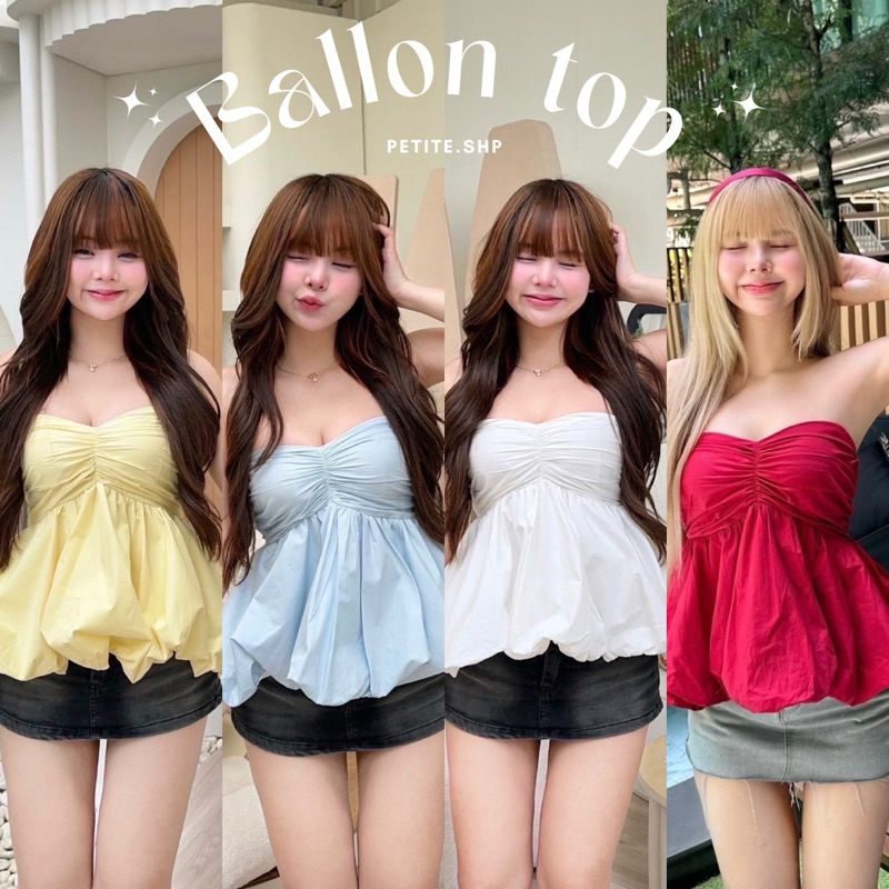 Petite♡︎ Ballon top เสื้อเกาะอกทรงบอลลูนสุดฮิต พรางหุ่นสวย