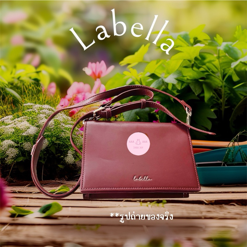 กระเป๋าlabella ของแท้💯รุ่น cara