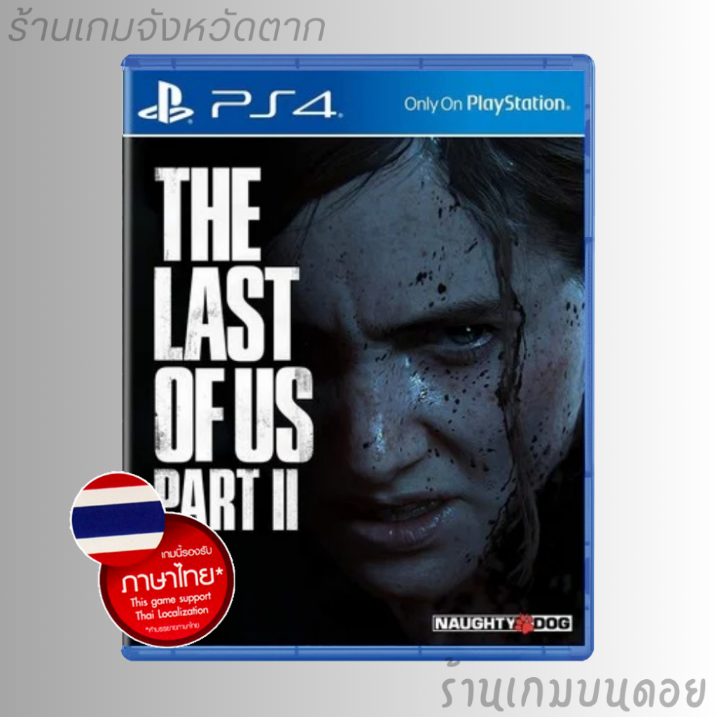 แผ่นเกม PS4 : The Last of Us Part II รองรับภาษาไทย