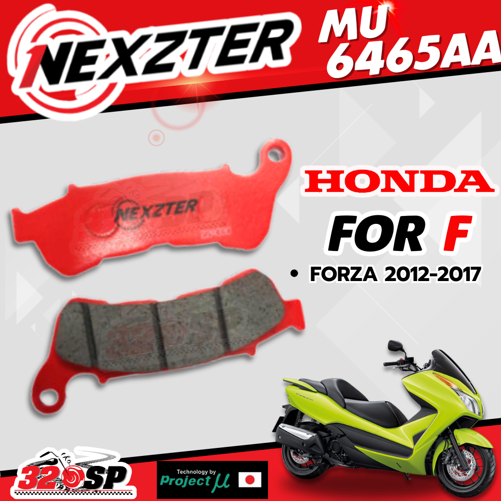 ผ้าเบรค Nexzter รหัส MU6465AA สำหรับ HONDA Forza300 ปี 2012-2017 ส่งไว!! 320sp
