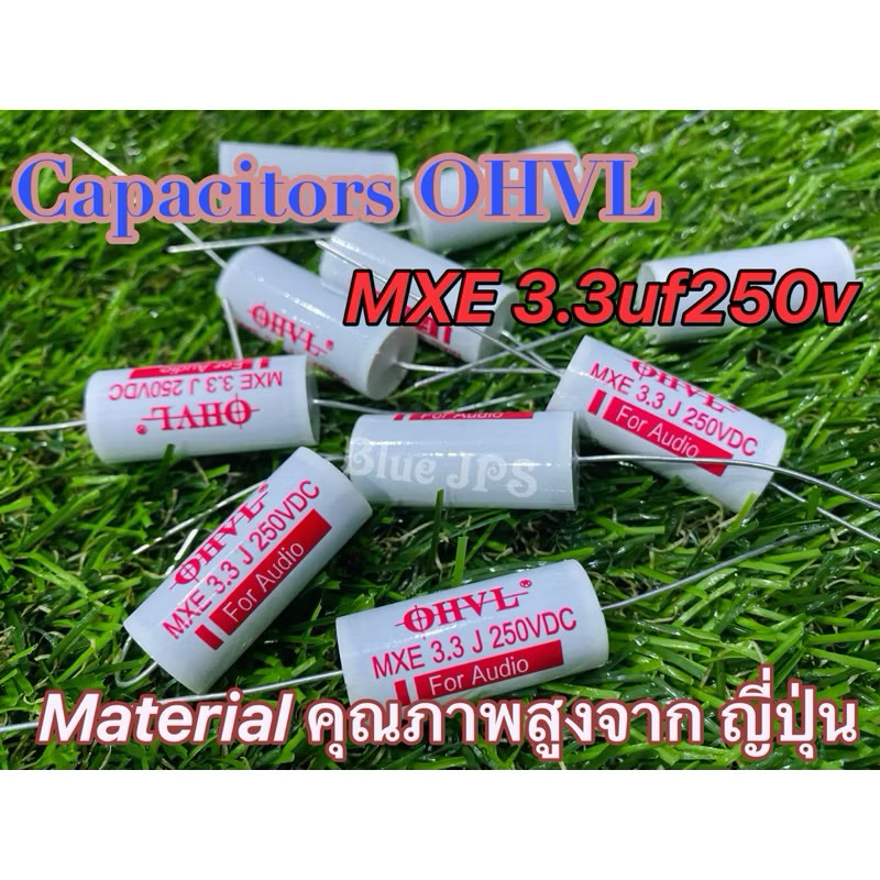 OHVL 3.3uf250v Cเสียงแหลม เกรด Audio รุ่น Mxe (ราคาต่อชิ้น)