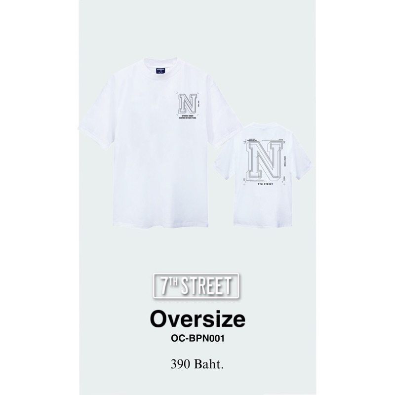7th Street ( เซเว่นสตรีท ) เสื้อยืดแบบโอเวอไซส์  (Oversize) รุ่น OC-BPN001