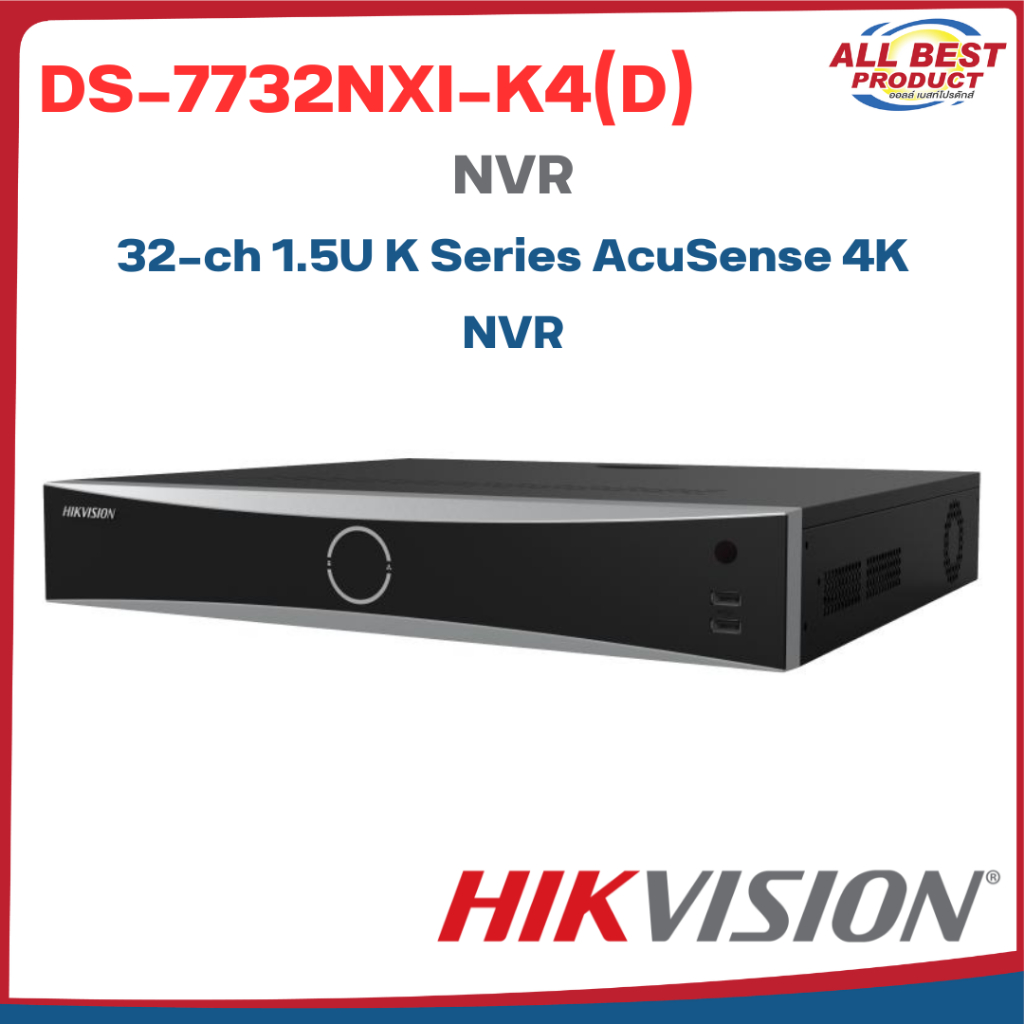 HIKVISION รุ่น DS-7732NXI-K4(D) 32-ch 1.5U K Series AcuSense 4K NVR สินค้าประกันศูนย์ไทย