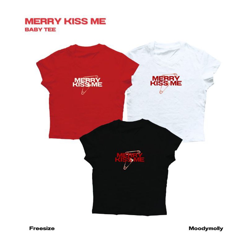 (moodymolly) เสื้อยืด เสื้อทรงbabytee  Merry kiss me x chritmas สีขาวผ้าไม่บาง