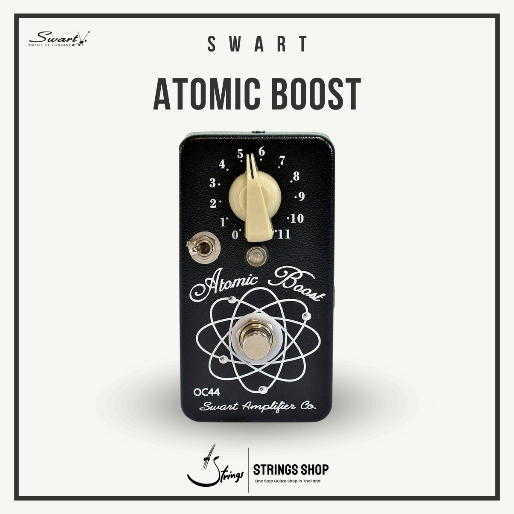เอฟเฟคกีตาร์ Swart Atomic Boost (Strings Shop)