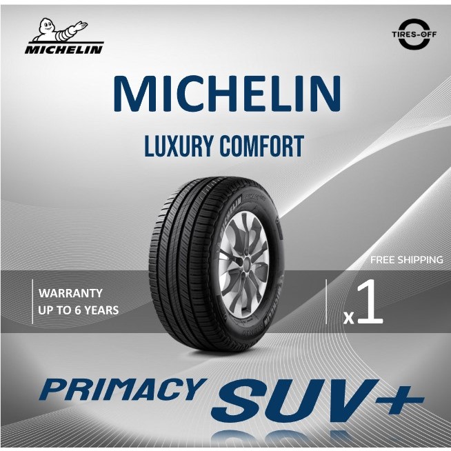 (ส่งฟรี) MICHELIN รุ่น PRIMACY SUV PLUS (1เส้น) ยางใหม่ ยางรถยนต์ ขอบ17-18  215/55R18 215/50R18 SUV+