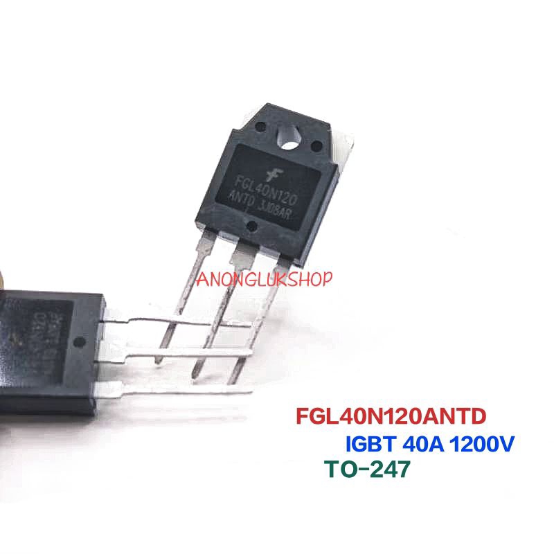 ราคาต่อ 1ตัว 👉👉 FGL40N120ANTD 40N120 FGL40N120 40N120ANTD IGBT 40A 1200V TO-247 ไอจีบีทีตู้เชื่อม